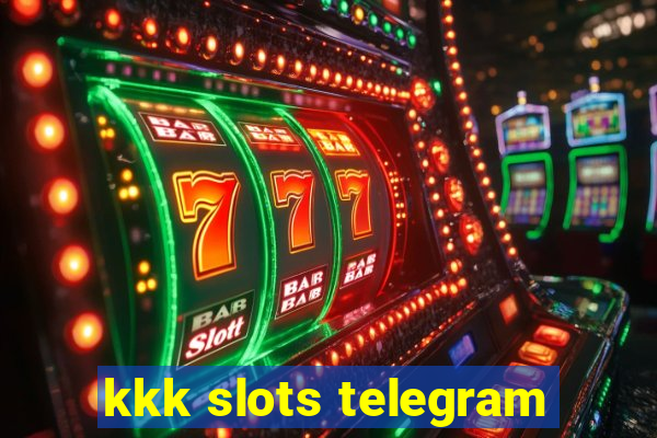 kkk slots telegram